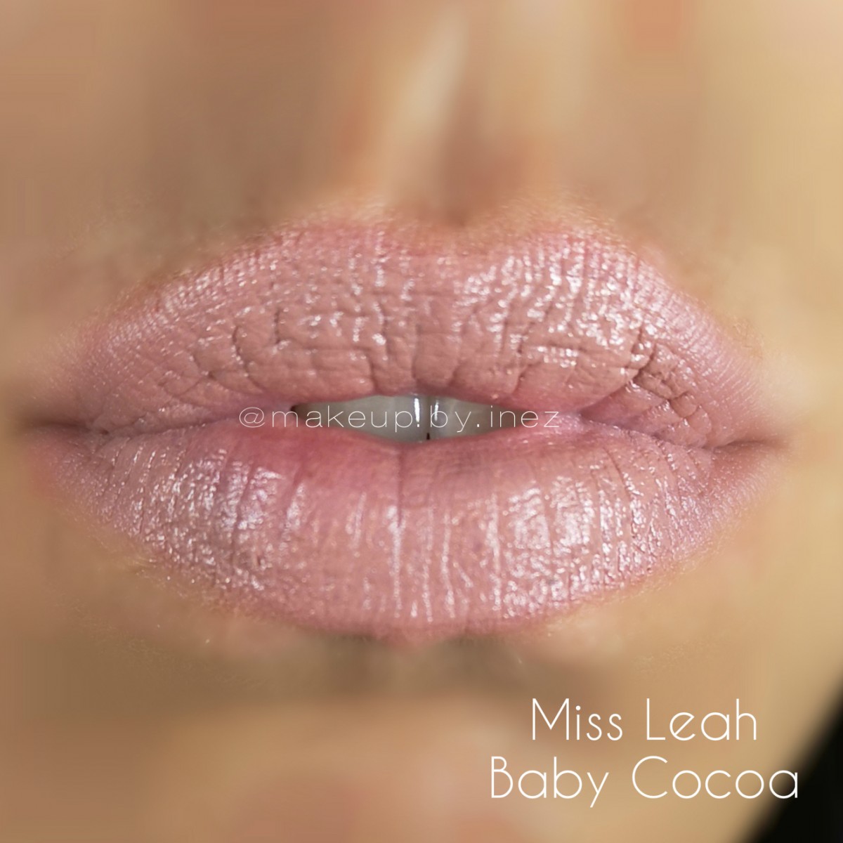 Miss Leah Baby Cocoa Whipped Matte